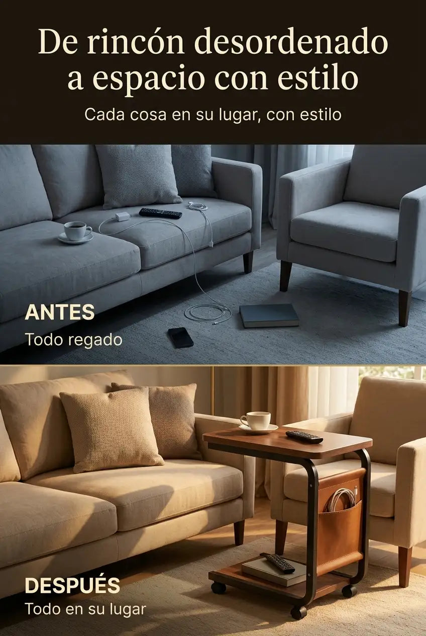 Antes rincón desordenado, después espacio organizado con la Mesa Auxiliar Luxury